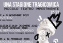 Al Piccolo teatro impertinente di Foggia è in arrivo “Una stagione tragicomica”.